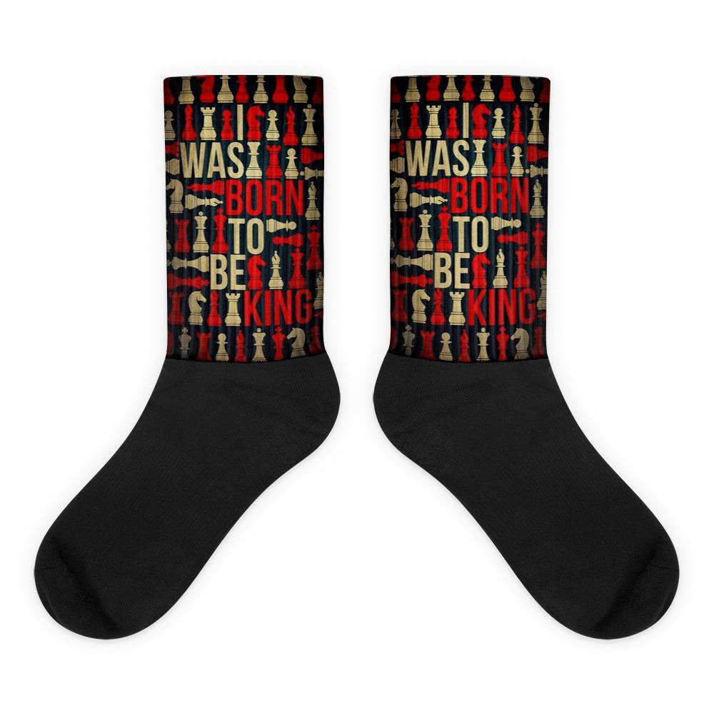 I was Born to be King - socks