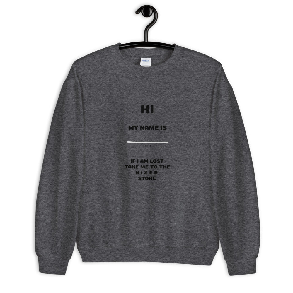 HI MY NAME IS X Sweater - NiZED - Shop Deutschland Noodosz