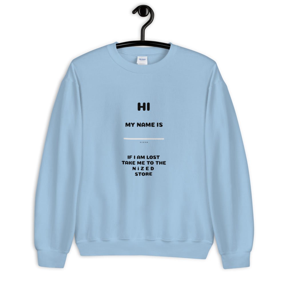 HI MY NAME IS X Sweater - NiZED - Shop Deutschland Noodosz