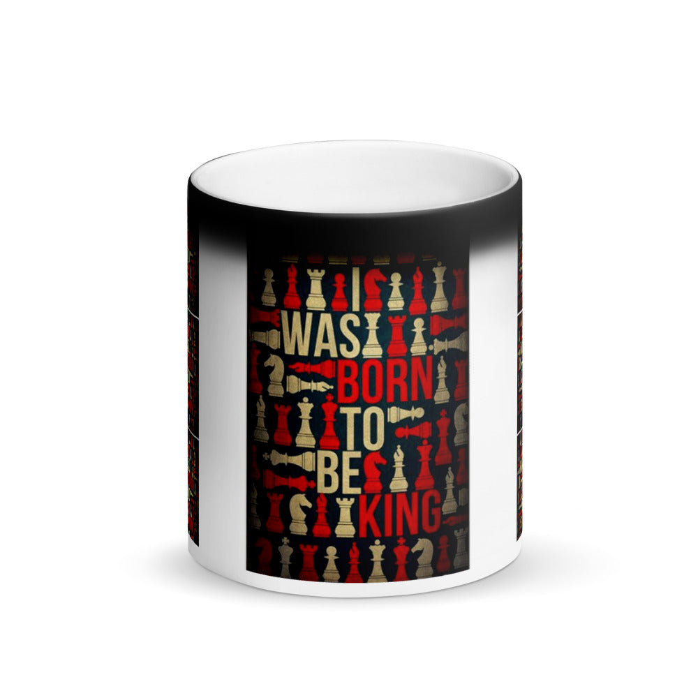 I was born to be King - Matte, black magic mug