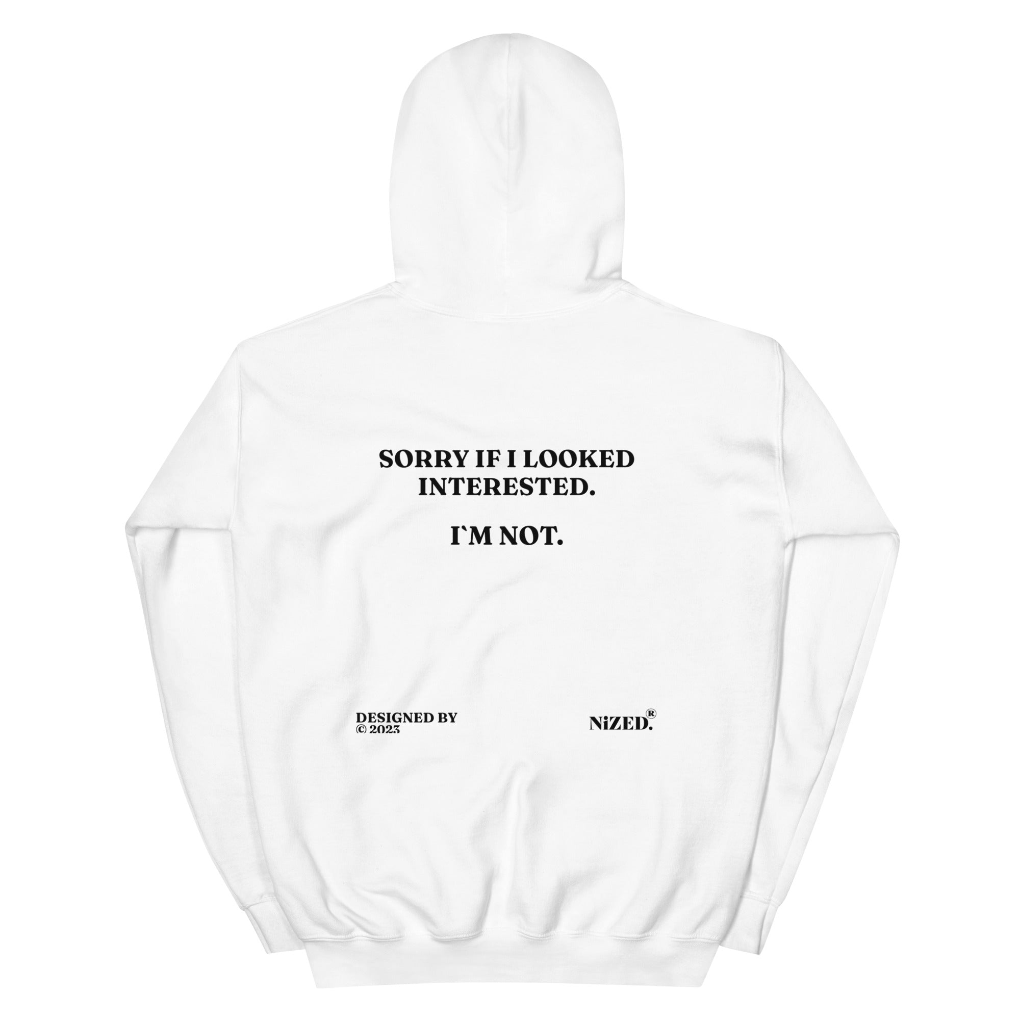 Sorry if i looked interested Kapuzenpullover