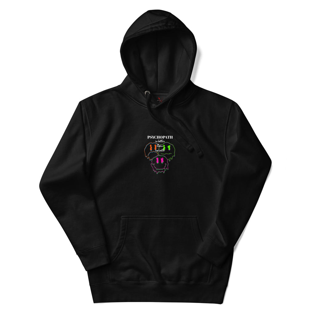 psychopath is better than no path hoodie
