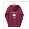 I am not from this planet hoodie