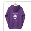 I am not from this planet hoodie