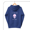 I am not from this planet hoodie