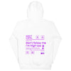 Don`t follow me I´m High too Kapuzenpullover