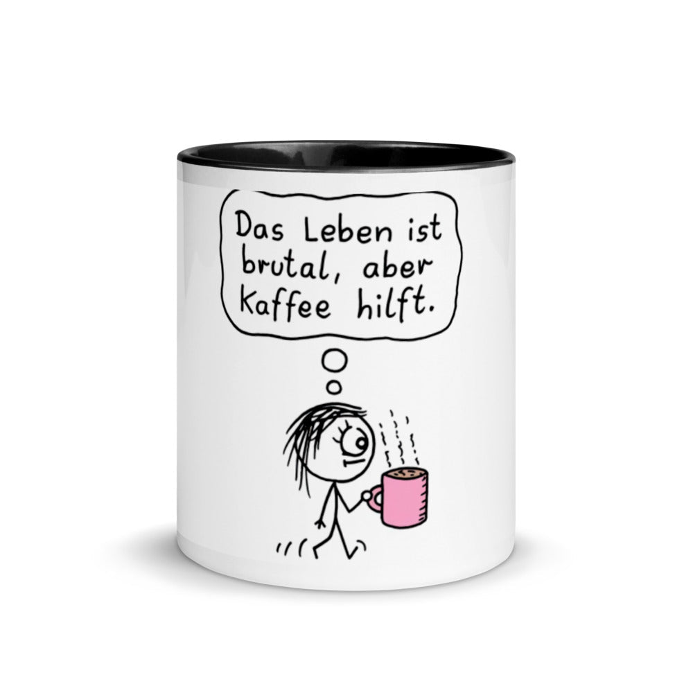Das Leben ist brutal aber Kaffee hilft - Tasse mit farbiger Innenseite